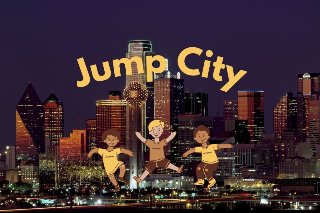 Dallas skyline lit up at night with the words "Jump City" in yellow curved over the city with 3 kids jumping/bouncing at the bottom of the photo under "Jump City"